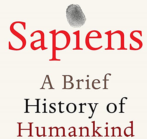 Sapiens: A Brief History of Humankind