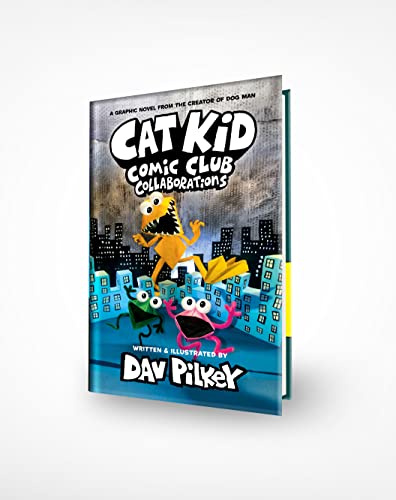Cat Kid Comic Club: Collaborations: A Graphic Novel (Cat Kid Comic Club 4): From the Creator of Dog Man