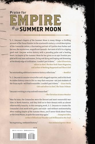 Empire of the Summer Moon: Quanah Parker and the Rise and Fall of the Comanches, the Most Powerful Indian Tribe in American History