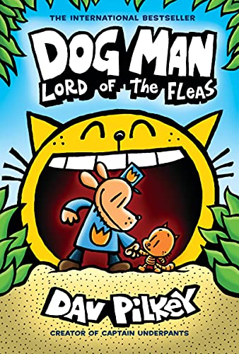 Dog Man: Lord of the Fleas: A Graphic Novel (Dog Man 5): From the Creator of Captain Underpants: Volume 5