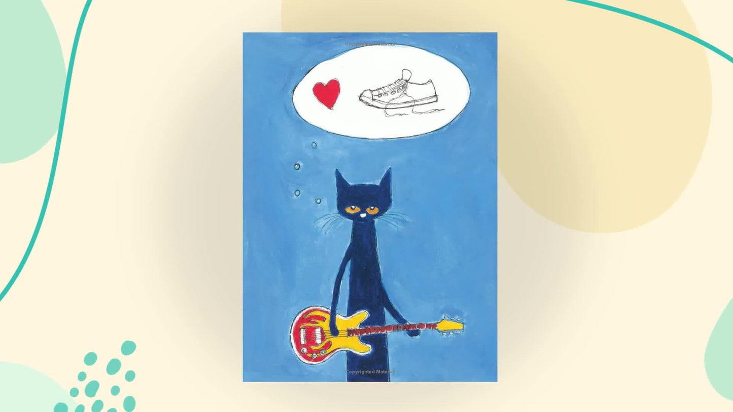 Pete the Cat: I Love My White Shoes